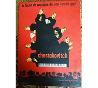 La Leçon de musique de Jean-François Zygel - Chostakovitch