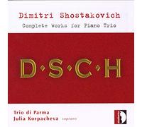 Chostakovitch : Les trios pour piano. Trio di Parma.