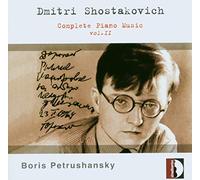 Chostakovitch : Musique pour piano, vol. 2. Petrushansky.