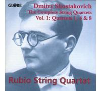 Quatuor Rubio – Chostakovitch : Quatuors à cordes Nos. 1, 4 & 8 – Import – Globe