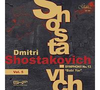 Chostakovitch : Symphonie N°13 “babi Yar” (Symphonies - Vol.5)