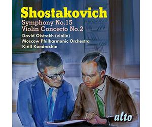 Chostakovitch : Symphonie n° 15, Concerto violon. Oistrakh, Kondrashin.