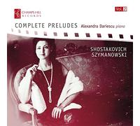 Chostakovitch - Szymanowski : Intégrale des Préludes