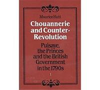 Chouannerie and Counter-Revolution Maurice Hutt (Auteur)