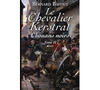 Chouans Noirs: Le chevalier Kerstrat (2)