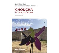 Choucha La perle du Caucase - Jean-Michel Brun - Hermann - broché - Essai