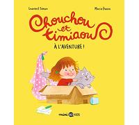 Chouchou et Timiaou, Tome 01: À l'aventure !