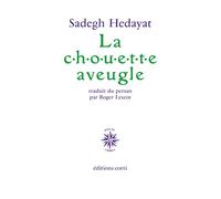 Chouette aveugle - Sadegh Hedayat - Corti - broché - Livre