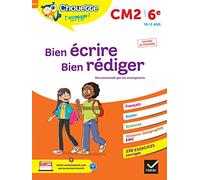 Chouette - Bien écrire, bien rédiger CM2/6e: cahier d'entraînement recommandé par les enseignants