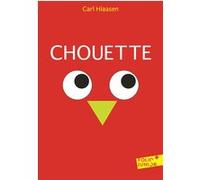 Chouette Carl Hiaasen (Auteur), Yves Sarda (Traduction)