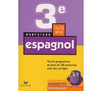 Chouette Entraînement : Espagnol, 3e - 14-15 ans (+ corrigés)