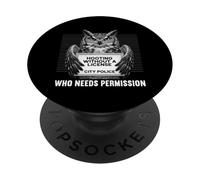 Chouette Humoristique sans permis Qui a Besoin d'une autorisation PopSockets PopGrip Adhésif