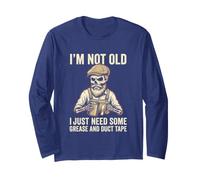 Chouette I'm Not Old I Just Need Some Grease & A Little Duct Tape Manche Longue