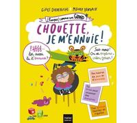 (Presque) comme un grand - Chouette, je m'ennuie ! Dès 4 ans