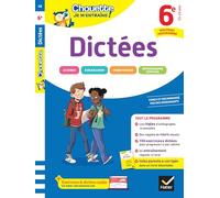 Chouette Je m'entraîne - Dictées 6e Nouveau programme: règles d'orthographe clés + 200 exercices et dictées