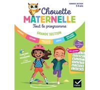 Chouette Maternelle – Tout le programme GS – 5 ans – Hatier