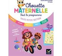 Chouette Maternelle - Tout le programme TPS - 2 ans Florence Doutremepuich (Auteur), Françoise Perraud (Auteur), Laurence Jammes (Auteur)