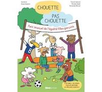 Chouette Pas Chouette Sandrine Acquistapace (Auteur), Franck Salomé (Auteur), Nicolas Sedel (Auteur), Fernando Worcel (Auteur)