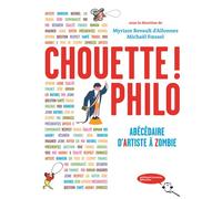 Chouette ! Philo Abécédaire d'Artiste à Zombie - Michaël Foessel - Gallimard jeunesse - broché - Document jeunesse dès 13 ans