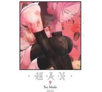 Choujin X - Tome 09 Sui Ishida (Auteur)