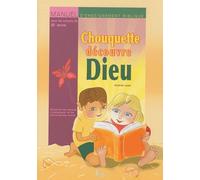 Chouquette découvre Dieu - manuel d'enseignement biblique pour les enfants de 2 ans