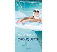 Emilie Frèche – Chouquette – Roman – Broché