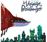 CHOURS Le voyage du boulanger