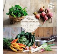 Choux, poireaux, carottes...: et autres légumes d'hiver