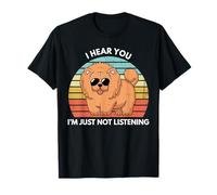 Chow Chow Je t'entends, je n'écoute juste pas Funny Chow Chow T-Shirt