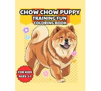Chow Chow Puppy Training Fun Coloring Book for Kids: Fun and educational activity book with 55 simple cute Chow Chow dog illustrations for kids