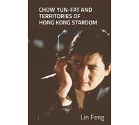 Chow Yun-Fat et les territoires de la célébrité hongkongaise