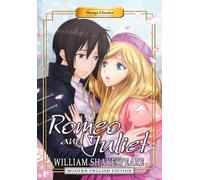 Choy, Julien - Manga Classics: Romeo and Juliet (Modern English Edition)