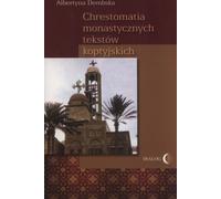 Chrestomatia des textes monastiques coptes