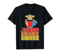 Chrétien Amant de café Jésus a bu du café T-Shirt