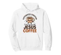 Chrétien Caféiné, Je Commence Ma Journée avec Jésus Et du Sweat à Capuche