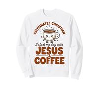 Chrétien Caféiné, Je Commence Ma Journée avec Jésus Et du Sweatshirt