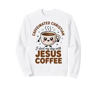 Chrétien Caféiné, Je Commence Ma Journée avec Jésus Et du Sweatshirt