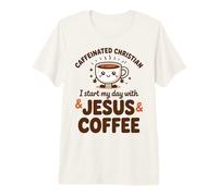 Chrétien Caféiné, Je Commence Ma Journée avec Jésus Et du T-Shirt Haut de Gamme