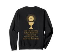 Chrétien catholique Disant : Seigneur, Je ne suis Pas Digne Sweatshirt