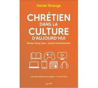 Chrétien dans la culture d'aujourd'hui. Séries, livres, jeux... Soyons intentionnels !