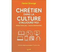 Chrétien dans la culture d'aujourd'hui. Séries, livres, jeux... Soyons intentionnels !