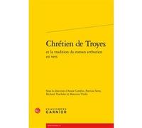 Chrétien de Troyes Annie Combes (Editeur du volume), Patrizia Serra (Editeur du volume), Richard Trachsler (Collection dirigée par), Richard Trachsler (Editeur du volume), Maurizio Virdis (Editeur du