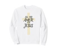 Chrétien fidèle, Tout Mon Amour pour Jésus Sweatshirt