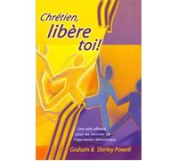 Chrétien, libère toi !