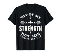 Chrétien Pas par Ma Force Bible Cross Gym Workout Fitness T-Shirt