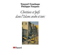 Chrétiens et juifs dans l'islam arabe et turc