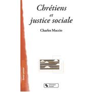 Chretiens et justice sociale - Charles Maccio - Chronique Sociale - broché - Essai