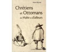 chrétiens et ottomans de malte et d'ailleurs
