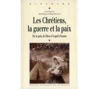 CHRETIENS LA GUERRE ET LA PAIX