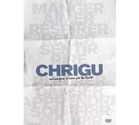Chrigu : Chronique d'une vie éclairée G